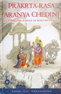 Prakrta-rasa Aranya Chedini - Cutting the Jungle of Misconception book cover